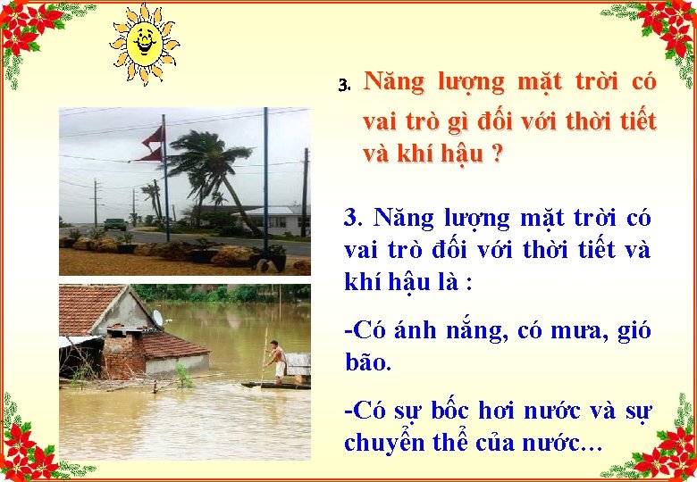 3. Năng lượng mặt trời có vai trò gì đối với thời tiết và