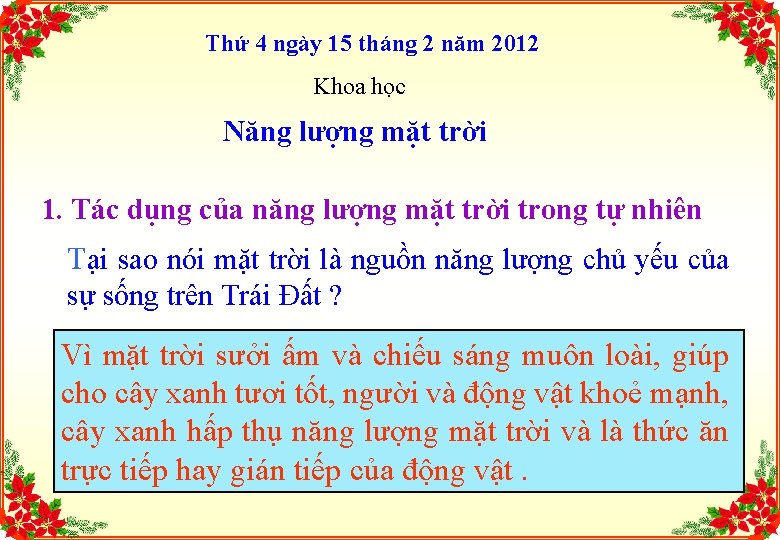 Thứ 4 ngày 15 tháng 2 năm 2012 Khoa học Năng lượng mặt trời