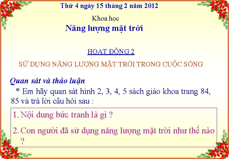 Thứ 4 ngày 15 tháng 2 năm 2012 Khoa học Năng lượng mặt trời