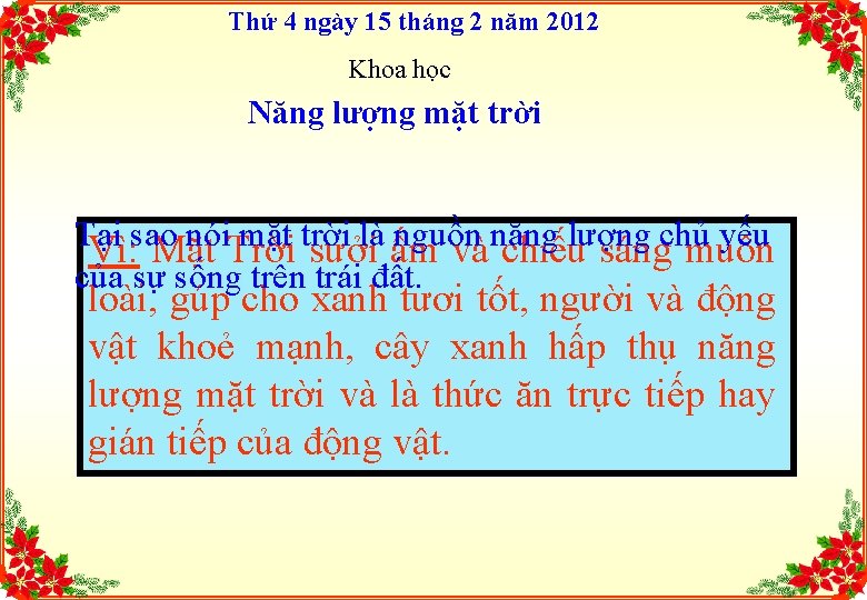 Thứ 4 ngày 15 tháng 2 năm 2012 Khoa học Năng lượng mặt trời