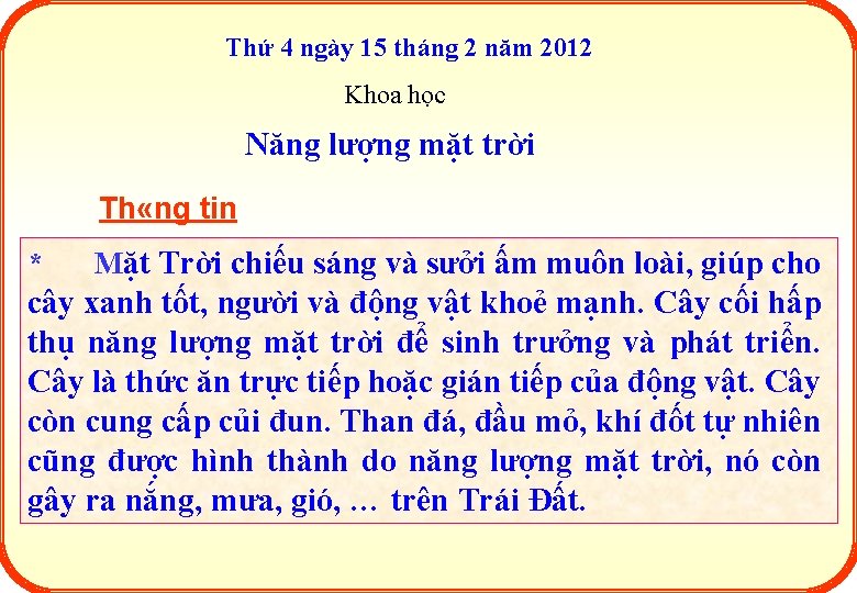 Thứ 4 ngày 15 tháng 2 năm 2012 Khoa học Năng lượng mặt trời