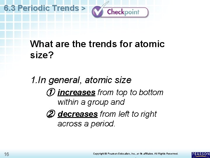 6. 3 Periodic Trends > What are the trends for atomic size? 1. In