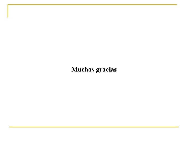 Muchas gracias 