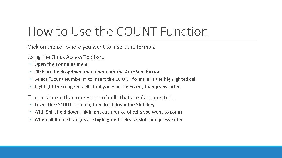 How to Use the COUNT Function Click on the cell where you want to