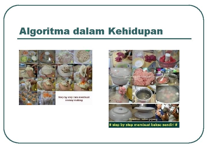 Algoritma dalam Kehidupan Algoritma dalam Kehidupan