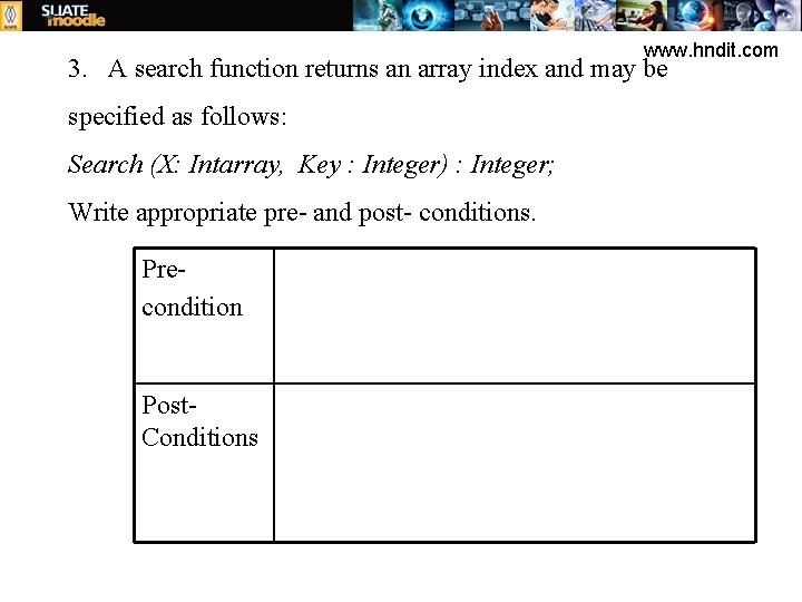 www. hndit. com 3. A search function returns an array index and may be