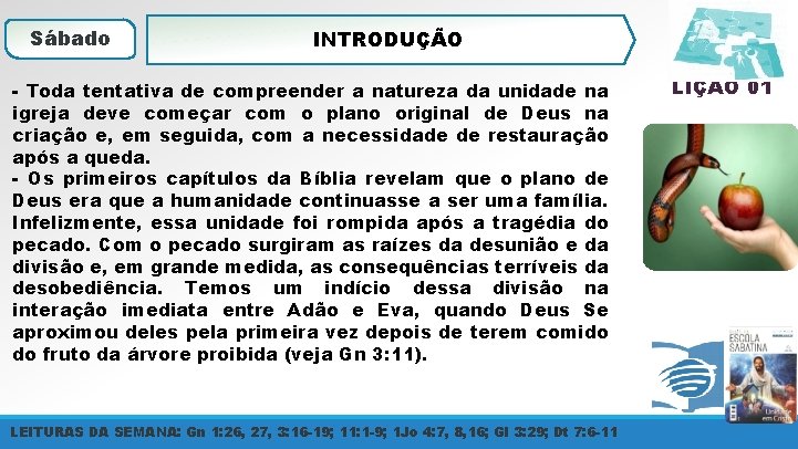 Sábado INTRODUÇÃO - Toda tentativa de compreender a natureza da unidade na igreja deve