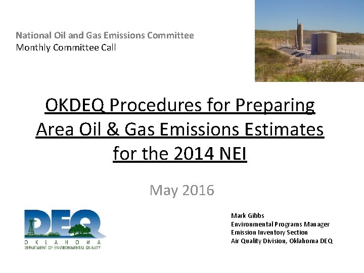 National Oil and Gas Emissions Committee Monthly Committee Call OKDEQ Procedures for Preparing Area