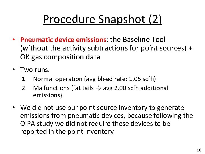 Procedure Snapshot (2) • Pneumatic device emissions: the Baseline Tool (without the activity subtractions