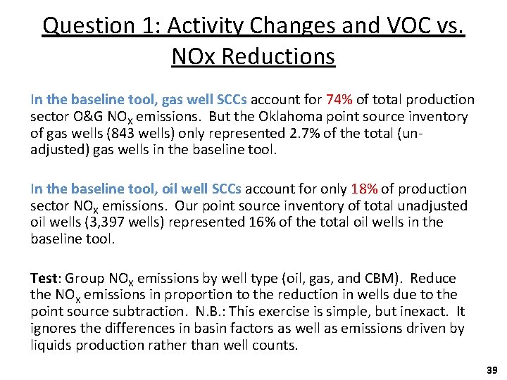 Question 1: Activity Changes and VOC vs. NOx Reductions In the baseline tool, gas