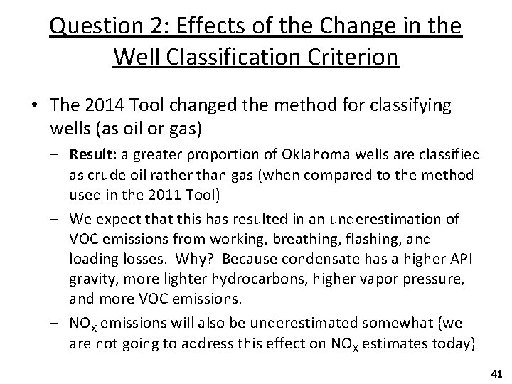 Question 2: Effects of the Change in the Well Classification Criterion • The 2014