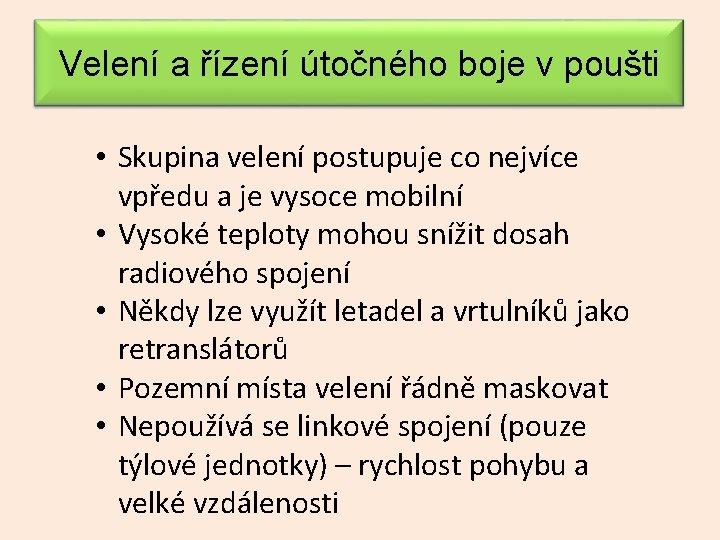 Velení a řízení útočného boje v poušti • Skupina velení postupuje co nejvíce vpředu