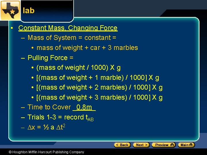 lab • Constant Mass, Changing Force – Mass of System = constant = •