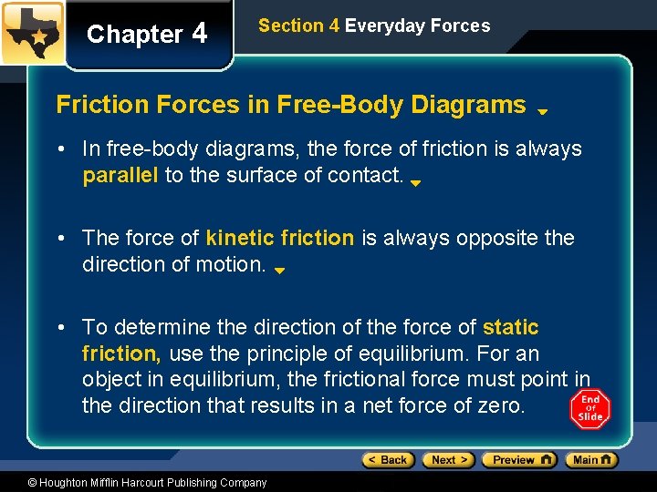 Chapter 4 Section 4 Everyday Forces Friction Forces in Free-Body Diagrams • In free-body