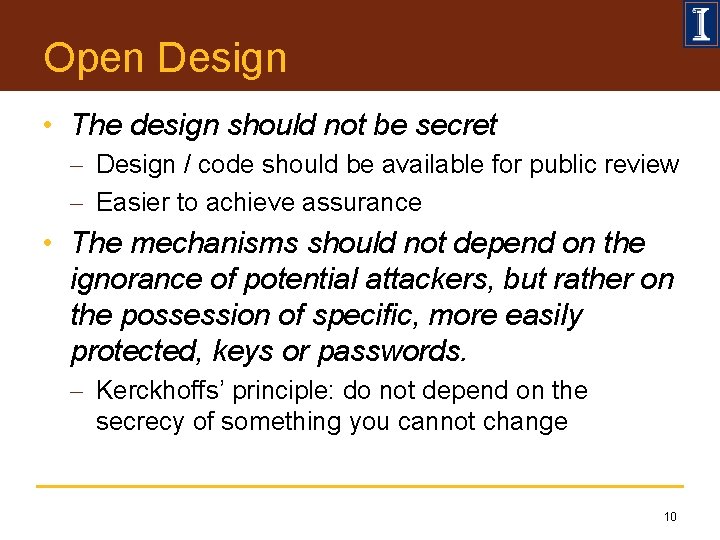 Open Design • The design should not be secret - Design / code should