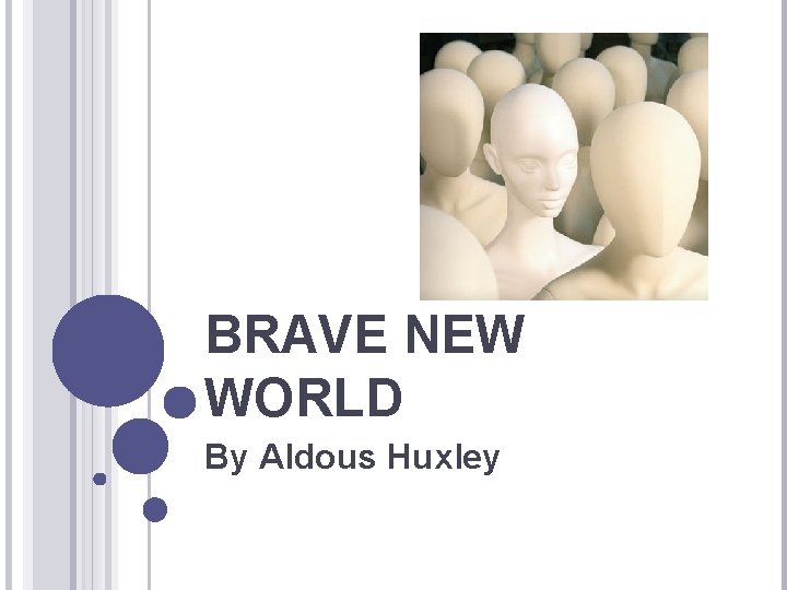 BRAVE NEW WORLD By Aldous Huxley 
