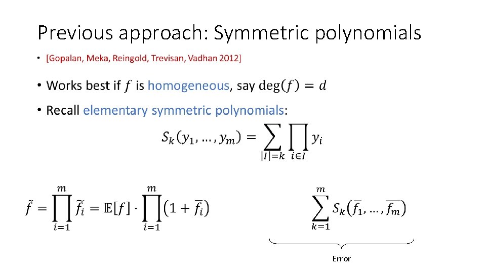 Previous approach: Symmetric polynomials • Error 