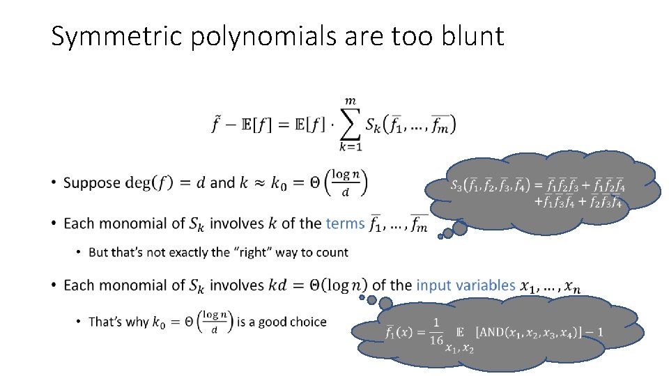 Symmetric polynomials are too blunt • 
