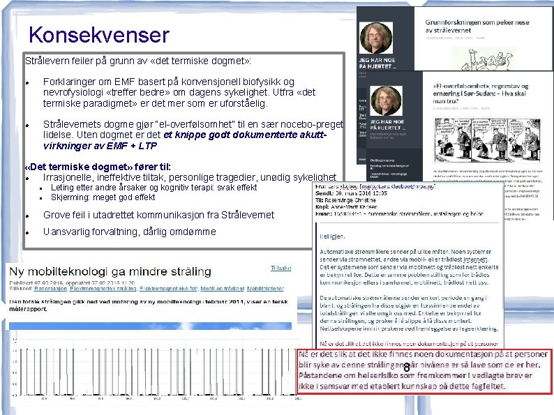 Konsekvenser Strålevern feiler på grunn av «det termiske dogmet» : Forklaringer om EMF basert