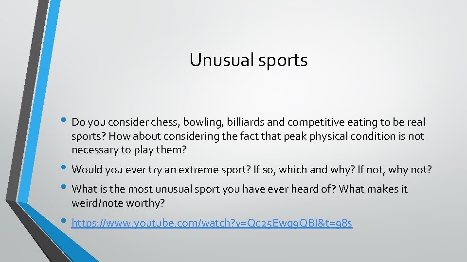 Unusual sports • Do you consider chess, bowling, billiards and competitive eating to be Unusual sports • Do you consider chess, bowling, billiards and competitive eating to be
