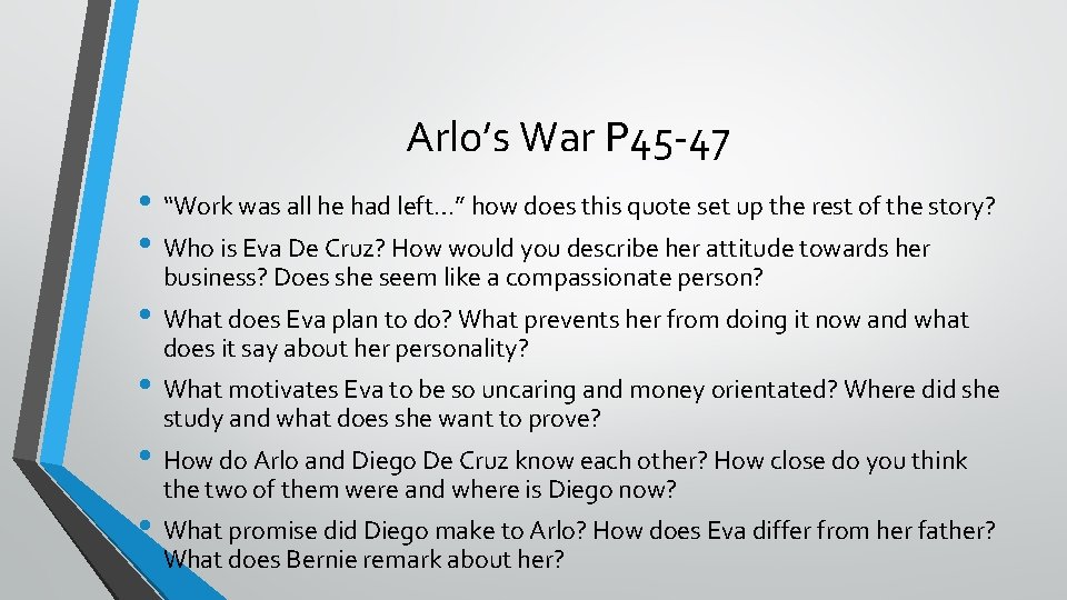 Arlo’s War P 45 -47 • “Work was all he had left…” how does