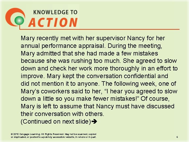 Mary recently met with her supervisor Nancy for her annual performance appraisal. During the