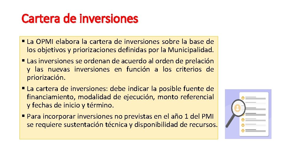 Cartera de inversiones § La OPMI elabora la cartera de inversiones sobre la base