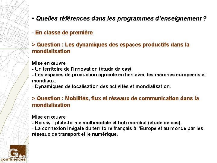  • Quelles références dans les programmes d’enseignement ? - En classe de première