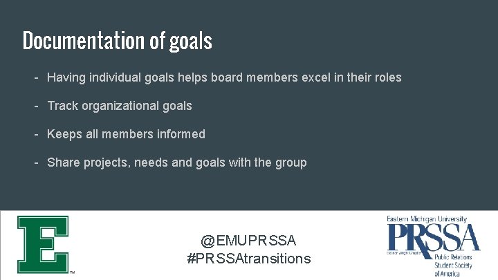 Documentation of goals - Having individual goals helps board members excel in their roles