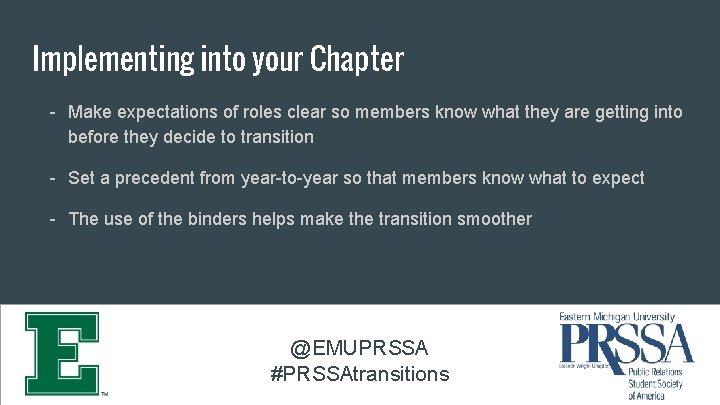 Implementing into your Chapter - Make expectations of roles clear so members know what