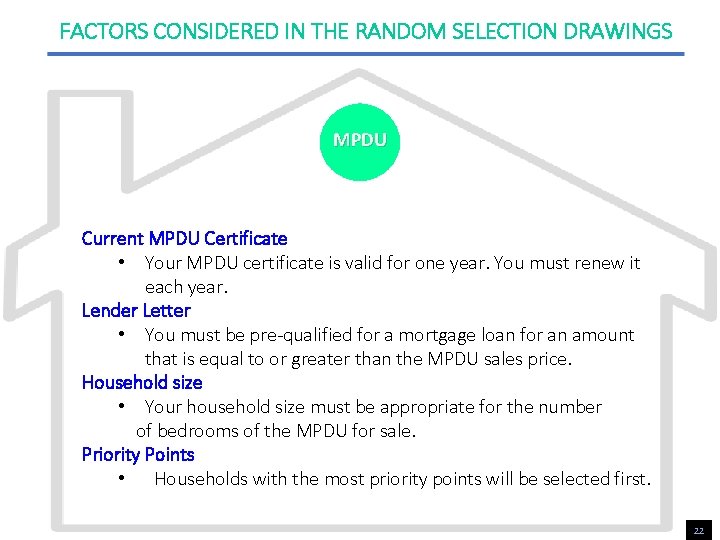 FACTORS CONSIDERED IN THE RANDOM SELECTION DRAWINGS MPDU Current MPDU Certificate • Your MPDU