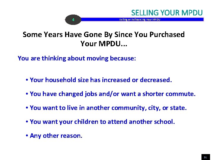 4 SELLING YOUR MPDU Selling or Refinancing Your MPDU Some Years Have Gone By