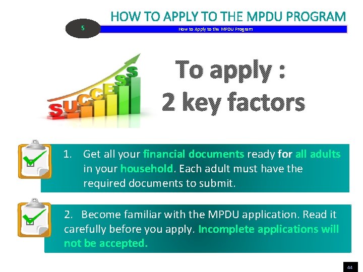 5 HOW TO APPLY TO THE MPDU PROGRAM How to Apply to the MPDU