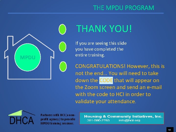 THE MPDU PROGRAM THANK YOU! MPDU If you are seeing this slide you have