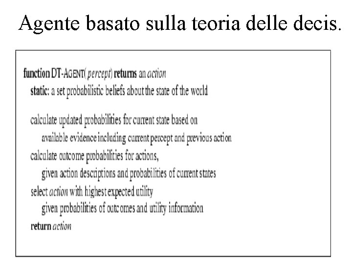 Agente basato sulla teoria delle decis. 