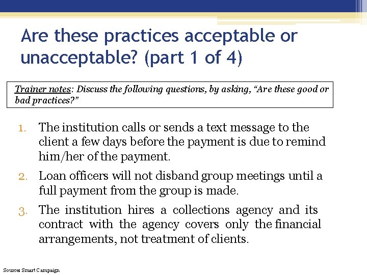 Are these practices acceptable or unacceptable? (part 1 of 4) Trainer notes: Discuss the Are these practices acceptable or unacceptable? (part 1 of 4) Trainer notes: Discuss the