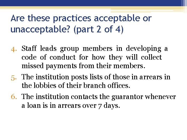 Are these practices acceptable or unacceptable? (part 2 of 4) 4. Staff leads group Are these practices acceptable or unacceptable? (part 2 of 4) 4. Staff leads group