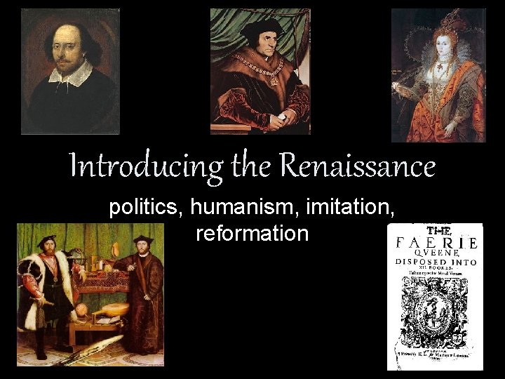 Introducing the Renaissance politics humanism imitation reformation 1453