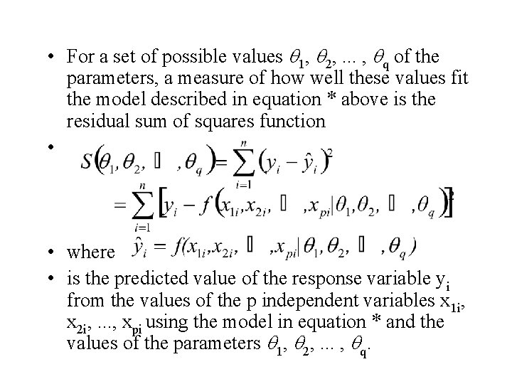  • For a set of possible values q 1, q 2, . .