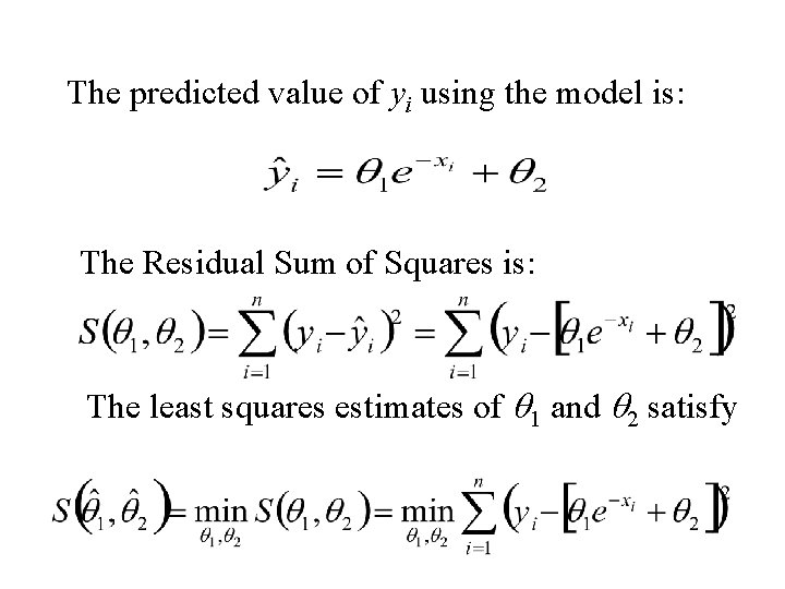 The predicted value of yi using the model is: The Residual Sum of Squares