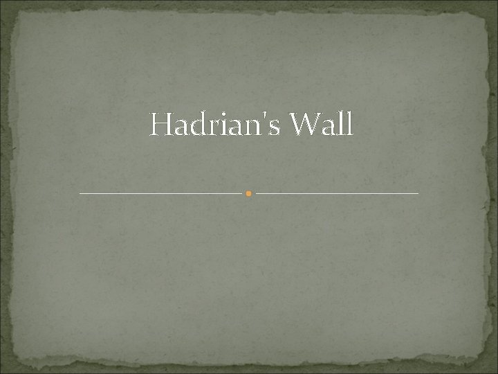 Hadrian's Wall 