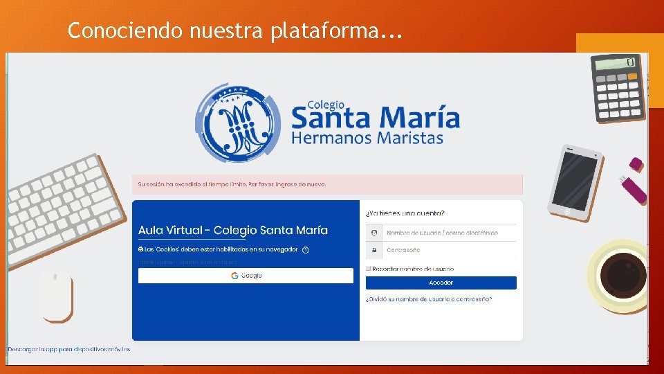 Conociendo nuestra plataforma. . . 