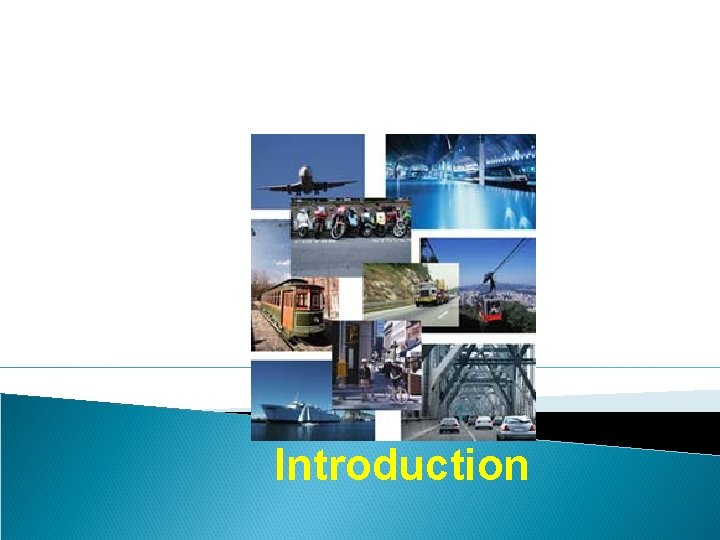 Transportation Engineering - I Introduction 