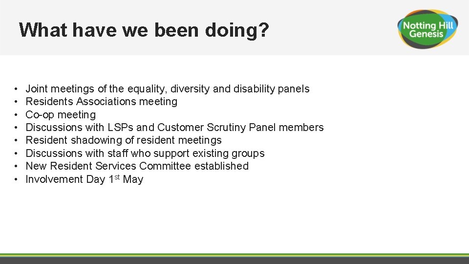 What have we been doing? • • Joint meetings of the equality, diversity and