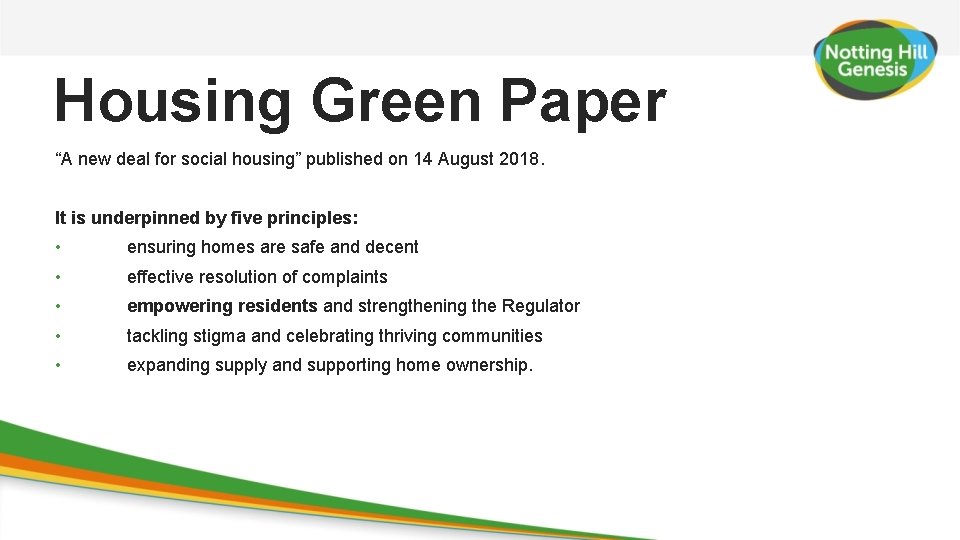 Housing Green Paper “A new deal for social housing” published on 14 August 2018.