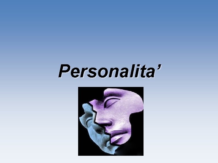 Personalita’ 