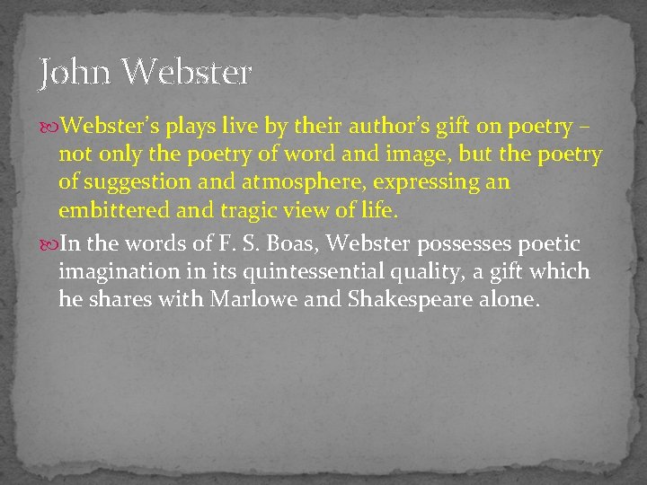 John Webster’s plays live by their author’s gift on poetry – not only the