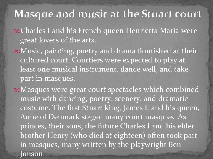 Masque and music at the Stuart court Charles I and his French queen Henrietta