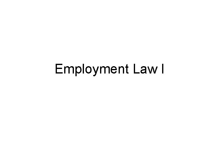 Employment Law I 