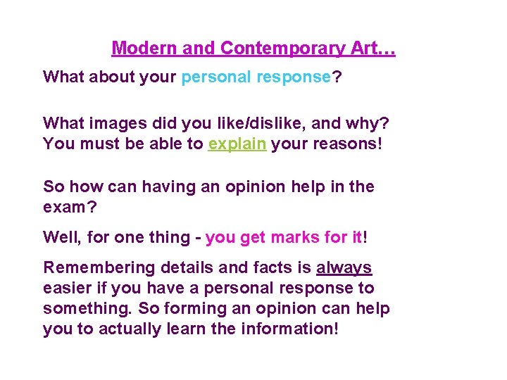Modern and Contemporary Art… What about your personal response? What images did you like/dislike,
